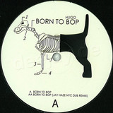 Hugo - Born To Bop