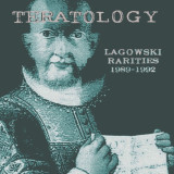 LAGOWSKI - TERATOLOGY RARITIES 1989-1992 2x12"