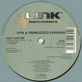 Kpm & Francesco Ferraro - Just Love Me