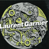 Laurent Garnier - Timeless Ep
