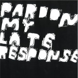 Joe Davies - Pardon My Late Response