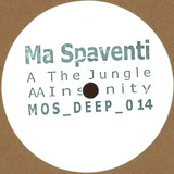Ma Spaventi - The Jungle / Insanity