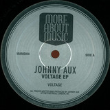 Johnny Aux - Voltage Ep