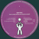 Operator - How To Make Bombs And Influenc