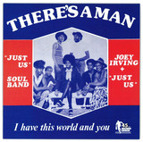 Joey Irving & Just Us - There's A Man