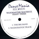 Waxmaster Maurice - Crazy Tunes