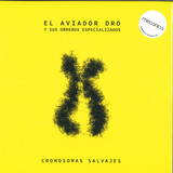Aviador Dro - Cromosomas Salvajes Lp