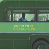 The Green Line - Gilroy Mere
