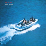 Mark Van Hoen - Playing With Time