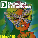 Defected In The House - Ibiza'10 Part 2