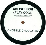 Ghostleigh - Play Cool