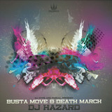 Dj Hazard - Busta Move / Death March