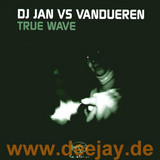 Dj Jan Vs. Vandueren - True Wave