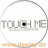 Dj Dlg & Redroche - Touch Me/ Excited