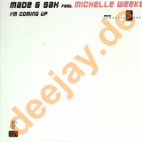 Made & Sax Feat. Michelle Weeks - I'm Coming Up
