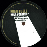Even Tuell - Hula Vortex Ep