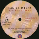 Damir K Rogina - On The Disco