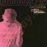Sharam Jey - *1* Push Your Body