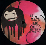 Maya Jane Coles - Dont Put Me In Your Box Ep