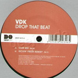 Vdk - Drop That Beat