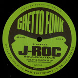 J-roc - Ghetto Funk Presents J-roc