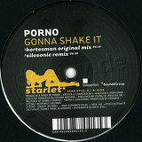 Porno - Gonna Shake It