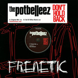 The Potbelleez - Dont Hold Back