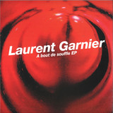 Laurent Garnier - A Bout De Souffle E.P.
