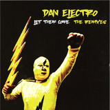 DAN ELECTRO - LET THEM COME