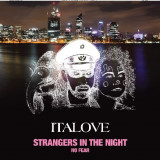 Italove - Strangers In The Night / No Fear