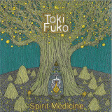 TOKI FUKO - SPIRIT MEDICINE