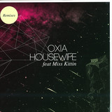 Oxia - Housewife Feat. Miss Kittin