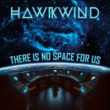 HAWKWIND - THERE IS NO SPACE FOR US LP 2x12"