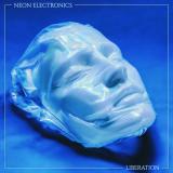 NEON ELECTRONICS - LIBERATION EP