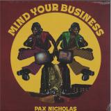 PAX NICHOLAS - Mind Your Business