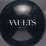 Vaults - Remixed