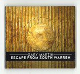 Gary Martin - Escape From South Warren