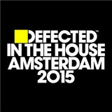 Various - Defected Ith Amsterdam 2015
