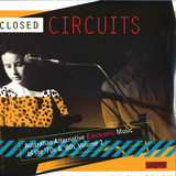 Various - Closed Circuits/australian Electronic 70-80s Vol.1
