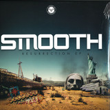 Smooth - Resurrection Ep
