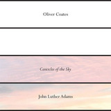 Oliver Coates - John Luther Adams' Canticles of the Sky (RSD Exclusive)
