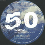 Djebali - Sorry I Missed The Sky Ep