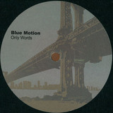 Blue Motion / Triad - Only Words