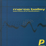 Marco Bailey - Sacrifice And Dedication 3x12"