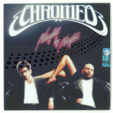 Chromeo - Night By Night *mcd*