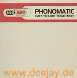 Phonomatic - We Got To Live Together