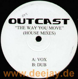 Outcast - The Way You Move *house Mixes*