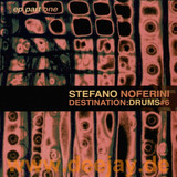 Stefano Noferini - *1*destination Drums Vol.6