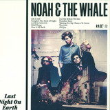 Noah & The Whale - Last Night On Earth