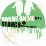 Sebago - Hands On Me Ep